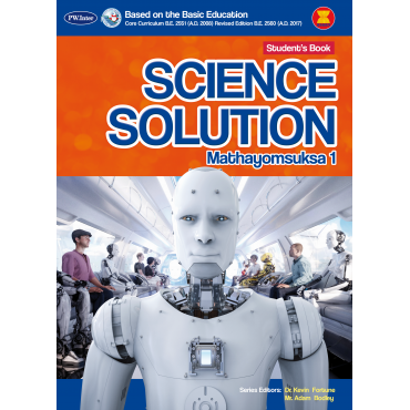 Science Solution Student's Book Mathayomsuksa 1 Science Solution Student's Book Mathayomsuksa 1